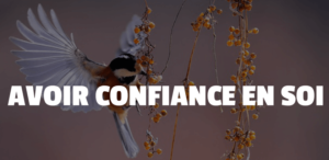 avoir confiance en soi