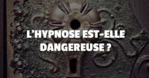 hypnose-est-elle-dangereuse